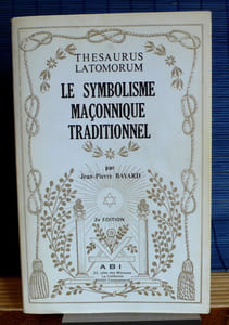 LE SYMBOLISME MAÇONNIQUE TRADITIONNEL