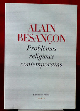 PROBLÈMES RELIGIEUX CONTEMPORAINS. BESANÇON, Alain