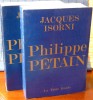 PHILIPPE PÉTAIN Tomes I et II. ISORNI,Jacques