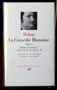 LA COMÉDIE HUMAINE tome II Scènes de la vie privée, II : La Fausse Maîtresse - Une Fille d'Ève - Le Message - La Grenadière - La Femme abandonnée - Honorine - Béatrix - Gobseck - La Femme de trente ans - Le Père Goriot - Le Colonel Chabert - La Messe de l'athée.