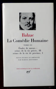 LA COMÉDIE HUMAINE tome III Scènes de la vie privée, III : L'Interdiction - Le Contrat de mariage - Autre étude de femme. Scènes de la vie de province, I : Ursule Mirouet - Eugénie Grandet - Pierrette - Le Curé de Tours - La Rabouilleuse.