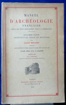 MANUEL D'ARCHÉOLOGIE RELIGIEUSE FRANÇAISE : depuis les temps mérovingiens jusqu'à la Renaissance.
Première partie : Architecture religieuse Tome 1 : ...