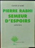 PIERRE RABHI SEMEUR D'ESPOIR . LE NAIRE, Olivier
