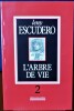 L'ARBRE DE VIE Vol.1. ESCUDERO, Leny