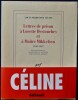 LETTRES DE PRISON À LUCETTE DESTOUCHES ET À MAÎTRE MIKKELSEN 1945-1947. CÉLINE, Louis-Ferdinand