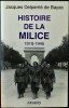 HISTOIRE DE LA MILICE 1918-1945. DELPERRIÉ DE BAYAC, Jacques