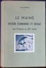 LE MAINE - HISTOIRE ÉCONOMIQUE ET SOCIALE Tome 1 (1ère édition) :  Des origines au XIVe siècle. BOUTON, André