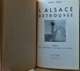 L'ALSACE RETROUVÉE, préface du capitaine Jacques d'Alsace. WOERLY, Clément