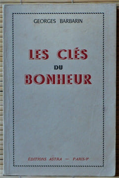 LES CLÉS DU BONHEUR. BARBARIN, Georges