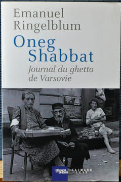 ONEG SHABBAT journal du ghetto de Varsovie. RINGELBLUM, Emmanuel