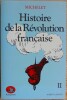 HISTOIRE DE LA RÉVOLUTION FRANÇAISE Tome II. MICHELET