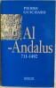 AL-ANDALUS 711-1492. GUICHARD, Pierre 