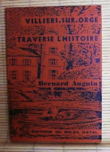 VILLIERS-SUR-ORGE TRAVERSE L'HISTOIRE