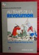 AU TEMPS DE LA REVOLUTION ~ Bourgs et villages des Hauts-de-Seine. Collectif.