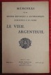 LE VIEIL ARGENTEUIL ~ Mémoires de la société historique & archeologique d'Argenteuil & du Parisis
 . Collectif