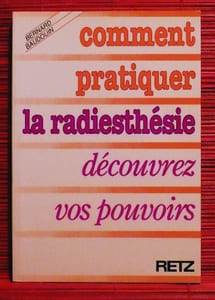 COMMENT PRATIQUER LA RADIESTHÉSIE ~ Découvrez vos pouvoirs.