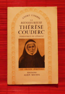 LA BIENHEUREUSE THÉRÈSE COUDERC ~ Fondatrice du cénacle.