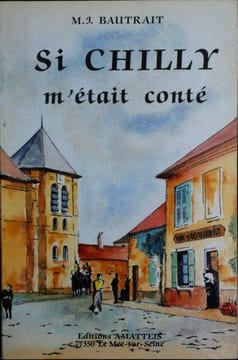 SI CHILLY M'ÉTAIT CONTÉ. BAUTRAIT M.J.
