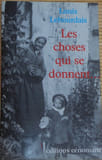 Les choses qui se donnent.... LEBOURDAIS, Louis