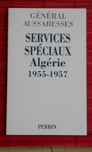 SERVICES SPECIAUX
ALGERIE 1955-1957