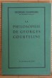 LA PHILOSOPHIE DE GEORGES COURTELINE. COURTELINE, Georges.