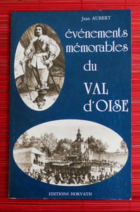 EVENEMENTS MEMORABLES DU VAL D'OISE