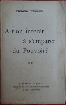 A-T-ON INTERET A S'EMPARER DU POUVOIR?. DEMOLINS, Edmond.