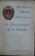 LE DÉMOLISSEUR DE LA BASTILLE.
. LEMOINE, Henri.