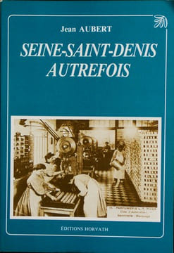 SEINE-SAINT-DENIS AUTREFOIS.
. AUBERT, Jean.