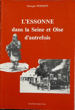 L'Essonne dans la Seine-et-Oise d'autrefois. POISSON, Georges