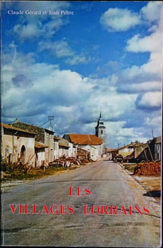 Les villages lorrains. GERARD, Claude et PELTRE, Jean