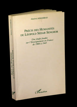 Précis des humanités de Léopold Sédar Senghor.. ADJAMBAO (Akatiwa) - [SEDAR SENGHOR (Léopold)].