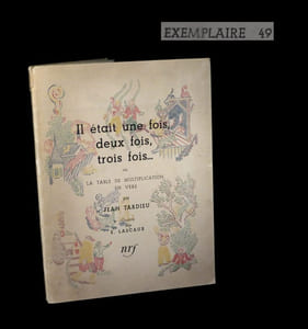 Il était une fois, deux fois, trois fois ou La Table de multiplications en vers.