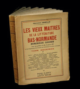Les Vieux maîtres de la littérature bas-normande avec Les Biographies des auteurs par plusieurs écrivains normands.