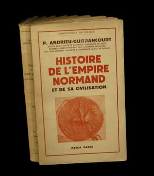 Histoire de l'empire normand et de sa civilisation.. ANDRIEU-GUITRANCOURT (Pierre)