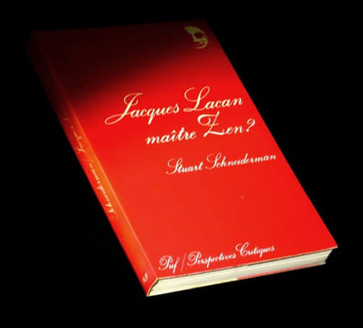 Jacques Lacan, maître zen ?. SCHNEIDERMAN (Stuart) - [LACAN (Jacques)].