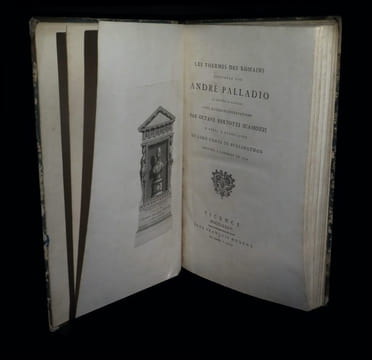 Les Thermes des Romains dessinées [sic] par André Palladio et publiées de nouveau avec quelques observations par Octave Bertotti Scamozzi d'après ...