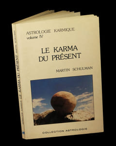 Astrologie karmique IV : Le Karma du présent.
