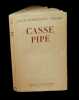 Casse-Pipe.. CELINE (Louis-Ferdinand).