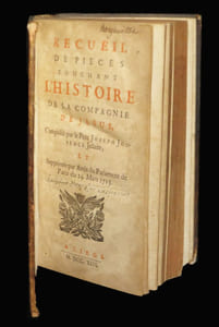 Recueil de pièces touchant l'histoire de la Compagnie de Jésus composé par le Père Joseph Jouvenci et supprimé par Arrêt du Parlement de Paris du 24 mars 1713.