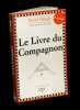 Le Livre du Compagnon.. DANGLE (Pierre).