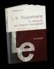 J.-K. Huysmans A Rebours et l'esprit décadent.. LIVI (François) - [HUYSMANS (Joris-Karl)].