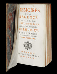 Mémoires de la Régence de [Son Altesse Royale] Monseigneur le Duc d'Orléans durant la minorité de Louis XV,  Roi de France.