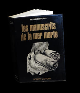 Les Manuscrits de la Mer morte.