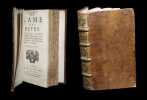 De l'&acirc;me des b&ecirc;tes o&ugrave;, apr&egrave;s avoir d&eacute;montr&eacute; la spiritualit&eacute; de l'&acirc;me de l'homme par la seule machine, les actions les plus surprenantes des animaux.. ...