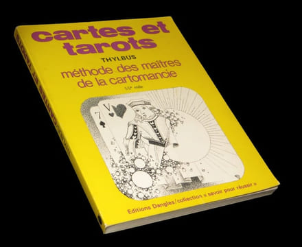 Cartes et tarots - Méthode des maîtres de la cartomancie.. THYLBUS.