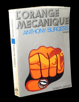 L'Orange mécanique.. BURGESS (Anthony).