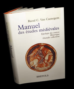 Manuel des études médiévales : Typologie des sources - Historique - Grandes collections. 