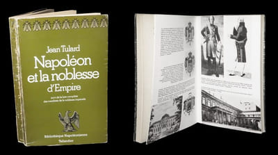 Napoléon et la noblesse d'Empire suivi de La Liste complète des membres de la noblesse impériale.