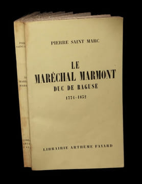 Le Maréchal Marmont, Duc de Raguse (1774 - 1852).. SAINT MARC (Pierre).